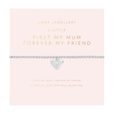 Mother's Day A Little 'First My Mum, Forever My Friend' Bracelet In Silver Plating From Joma Jewellery