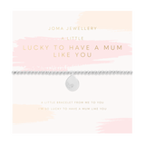 Mother's Day A Little 'Lucky To Have A Mum Like You' Bracelet In Silver Plating From Joma Jewellery
