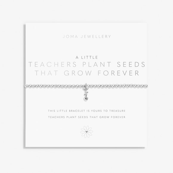 A Little 'Teachers Plant Seeds That Grow Forever' Bracelet By Joma Jewellery