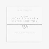 Joma Jewellery  A Little 'Lucky To Have A Sister Like You' Bracelet