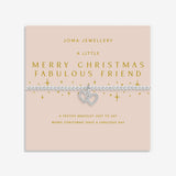 Joma Jewellery Christmas A Little 'Merry Christmas Fabulous Friend' Bracelet In Silver Plating