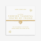 A Little 'Forever Thankful You're My Friend' Bracelet In Gold Plating  By Joma Jewellery