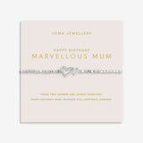 Joma Jewellery Forever Yours 'Happy Birthday Marvellous Mum' Bracelet In Silver Plating