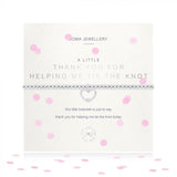 Joma Jewellery A Little Thank You for Helping Me Tie The Knot Bracelet - Gifteasy Online