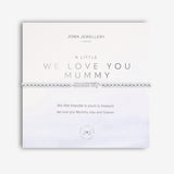 Joma Jewellery A Little We Love You Mummy  Bracelet - Gifteasy Online
