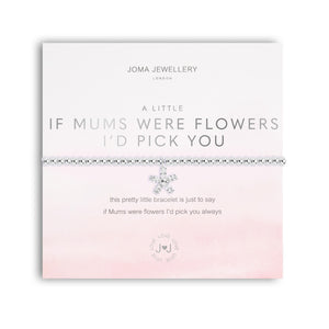 Joma Jewellery A Little If Mums Were Flowers I'd Pick You Bracelet - Gifteasy Online