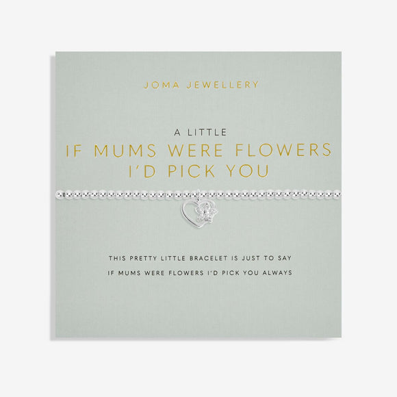 Joma Jewellery A Little 'If Mum's Were Flowers I'd Pick You' Bracelet