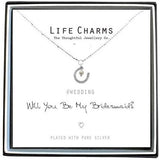 Life Charms Will You Be My Bridesmaid Necklace - Gifteasy Online